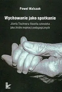 Okładka: Wychowanie jako spotkanie