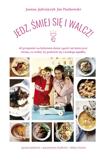 Okładka: Jedz, śmiej się i walcz !
