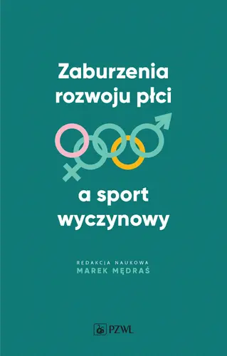 Okładka: Zaburzenia rozwoju płci a sport wyczynowy