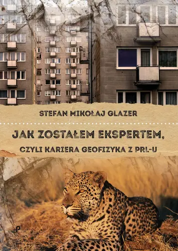 Okładka: Jak zostałem ekspertem, czyli kariera geofizyka z PRL-u