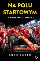Okładka: Na polu startowym. Za kulisami Formuły 1