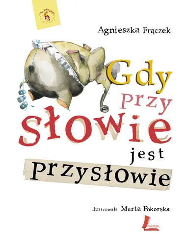 Okładka: Gdy przy słowie jest przysłowie