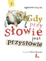Okładka: Gdy przy słowie jest przysłowie