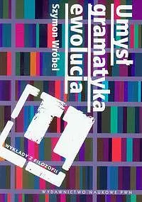 Okładka: Umysł, gramatyka, ewolucja