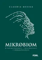 Okładka: Mikrobiom w kosmetologii, trychologii i dermatologii