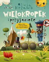 Okładka: Wielokropek i przyjaciele. Opowieści o interpunkcji dla najmłodszych