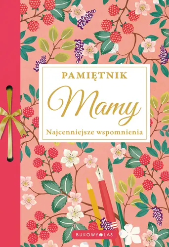 Okładka: Pamiętnik Mamy. Najcenniejsze wspomnienia