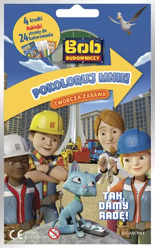 Okładka: Tak, damy radę! Bob Budowniczy. Pokoloruj mnie