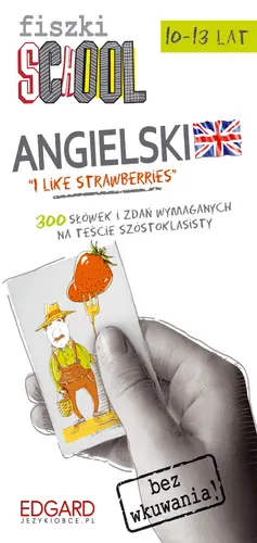 Okładka: Fiszki SCHOOL Etap 1 “I like strawberries”