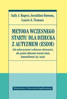 Okładka: Metoda Wczesnego Startu dla dziecka z autyzmem (ESDM)