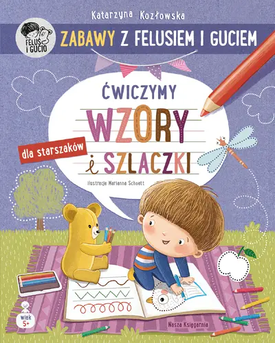 Okładka: Zabawy z Felusiem i Guciem. Ćwiczymy wzory i szlaczki