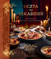 Okładka: Uczta na dekadzień. Oficjalna książka kucharska Baldur’s Gate III