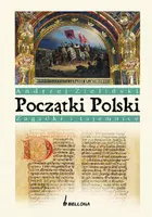 Okładka: Początki Polski. Zagadki i tajemnice