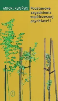 Okładka: Podstawowe zagadnienia współczesnej psychiatrii