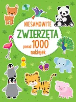 Okładka: PONAD 1000 NAKLEJEK Niesamowite zwierzęta