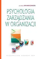 Okładka: Psychologia zarządzania w organizacji.