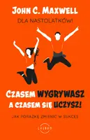 Okładka: Czasem wygrywasz, a czasem się uczysz. Dla nastolatków