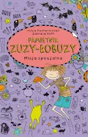 Okładka: Pamiętnik Zuzy-Łobuzy 5 Misja specjalna