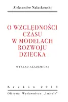 Okładka: O względności czasu w modelach rozwoju dziecka
