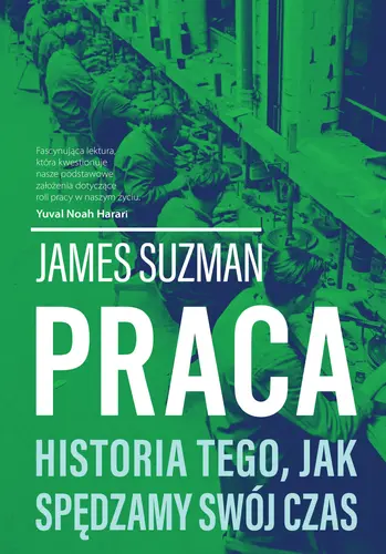 Okładka: Praca. Historia tego, jak spędzamy swój czas