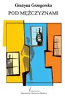 Okładka: Pod mężczyznami