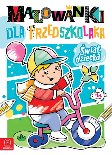Okładka: Malowanki dla przedszkolaka. Świat dziecka