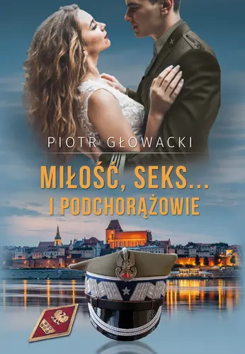 Okładka: Miłość, seks… i podchorążowie