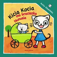 Okładka: Kicia Kocia ma braciszka Nunusia