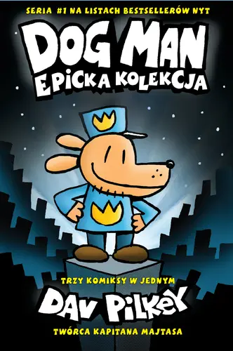 Okładka: Pakiet Dogman. Epicka kolekcja. Tom 1-3