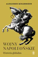 Okładka: Wojny napoleońskie. Historia globalna. Tom 2