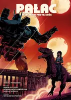 Okładka: Pałac wszystkich przyszłości. Tom 3