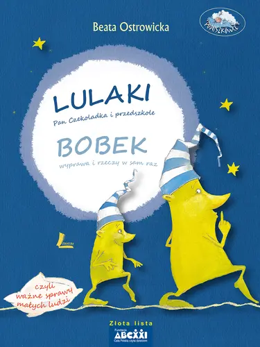 Okładka: LULAKI, Pan Czekoladka i przedszkole, BOBEK, wyprawa i rzeczy w sam raz, czyli ważne sprawy małych ludzi