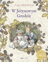 Okładka: W Jeżynowym Grodzie [wznowienie 2022]