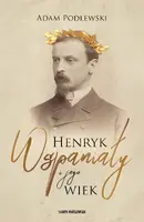 Okładka: Henryk Wspaniały i jego wiek