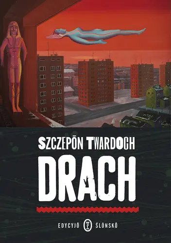 Okładka: Drach. Edycyjŏ ślōnskŏ