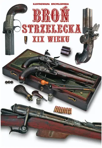 Okładka: Broń strzelecka XIX wieku