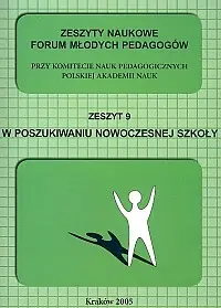 Okładka: W poszukiwaniu nowoczesnej szkoły. Zeszyty Naukowe Forum Młodych Psychologów. Zeszyt 9