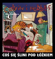 Okładka: Calvin i Hobbes. Coś się ślini pod łóżkiem.