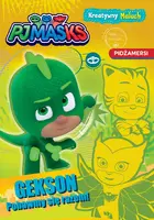 Okładka: Pidżamersi. Kreatywny maluch. Gekson pobawmy się razem