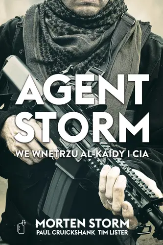 Okładka: Agent Storm We wnętrzu Al-Kaidy i CIA