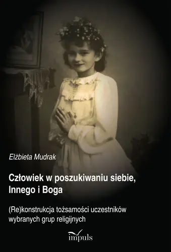 Okładka: Człowiek w poszukiwaniu siebie, Innego i Boga
