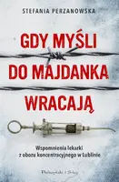 Okładka: Gdy myśli do Majdanka wracają