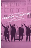 Okładka: Pierogów już nie robię. O szarej strefie usług opiekuńczych