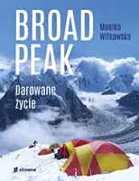 Okładka: Broad Peak. Darowane życie