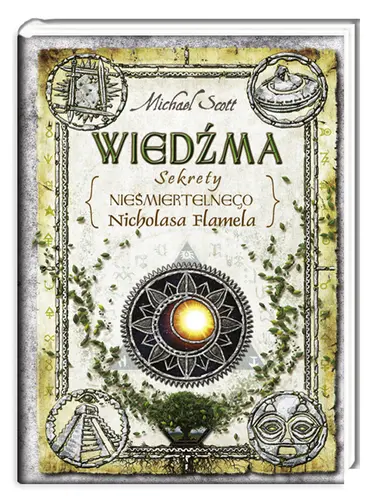 Okładka: Wiedźma 6 Sekrety nieśmiertelnego Nicholasa Flamela