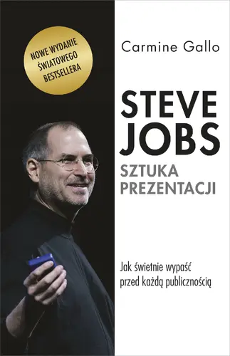 Okładka: Steve Jobs. Sztuka prezentacji. Jak świetnie wypaść przed każdą publicznością