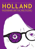 Okładka: Holland Przewodnik Krytyki Politycznej