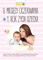 Okładka: 9. Miesięcy oczekiwania i 1. rok życia