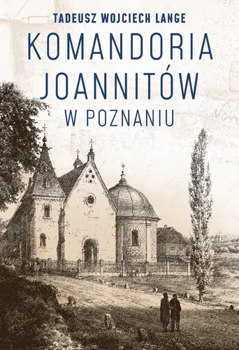 Okładka: Komandoria joannitów w Poznaniu