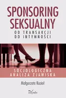 Okładka: Sponsoring seksualny – od transakcji do intymności